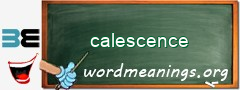 WordMeaning blackboard for calescence